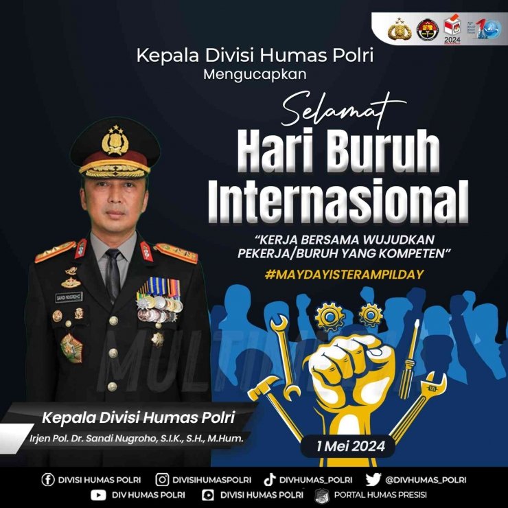Kadiv Humas Polri Ucapkan Selamat Hari Buruh Internasional, Kolaborasi untuk Pekerja yang Konsisten Kadiv Humas Polri Ucapkan Selamat Hari Buruh Internasional, Kolaborasi untuk Pekerja yang Konsisten