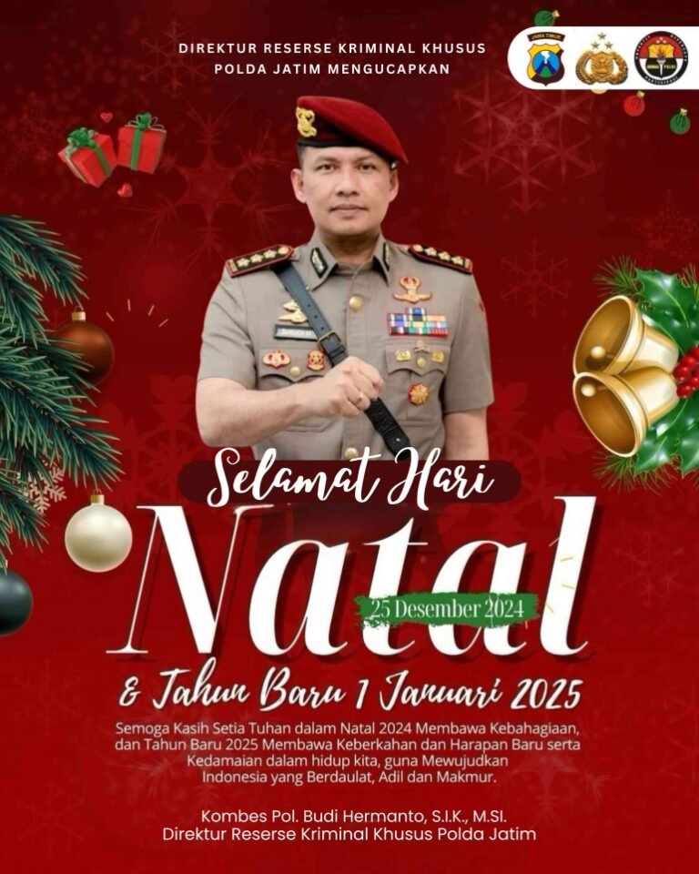 Dirreskrimsus Polda Jatim : Selamat Natal dan Tahun Baru 2025 Untuk Indonesia Yang Berdaulat, Adil dan Makmur Dirreskrimsus Polda Jatim : Selamat Natal dan Tahun Baru 2025 Untuk Indonesia Yang Berdaulat, Adil dan Makmur